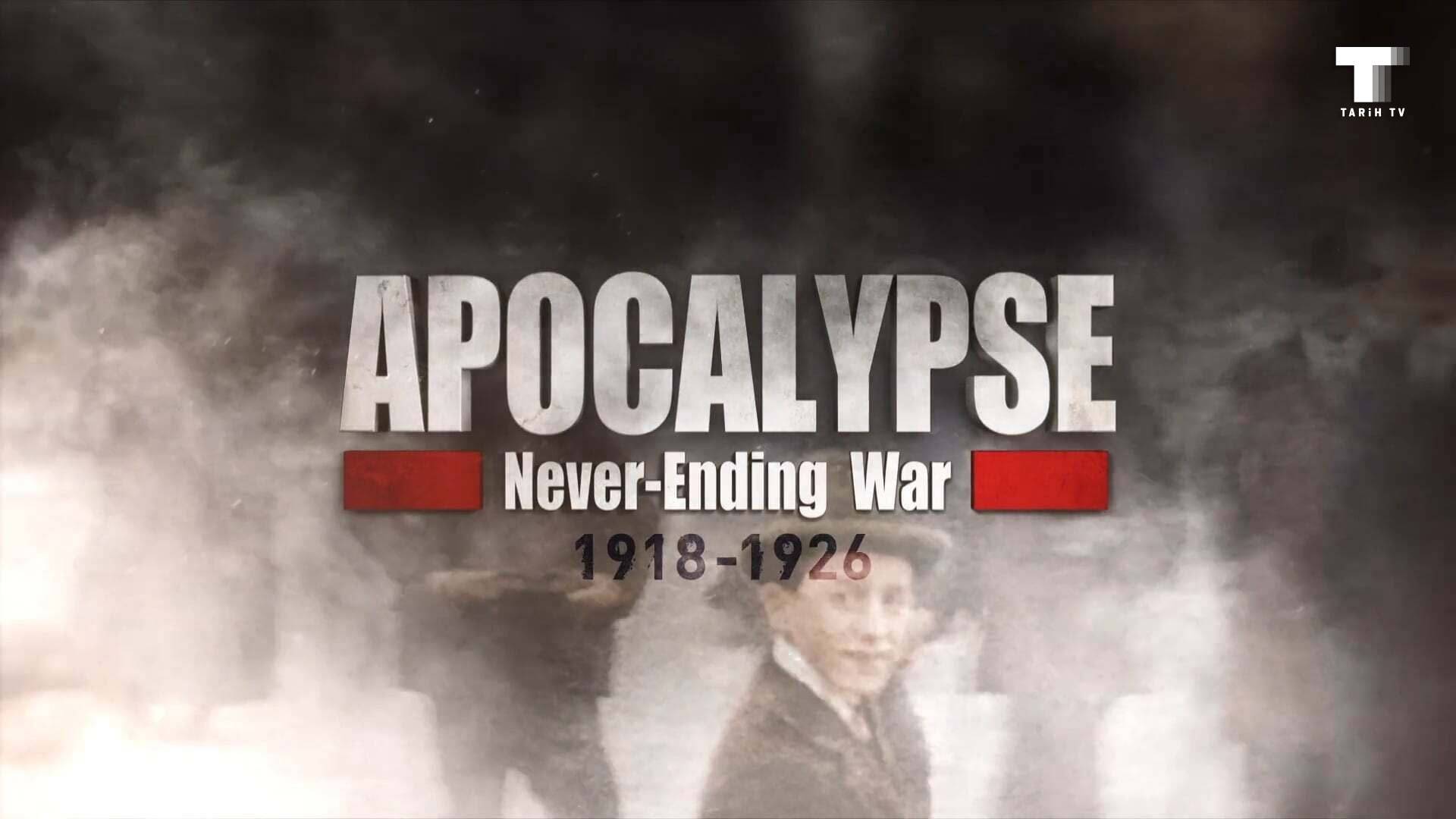 Apocalypse - Never Ending War S01 B02